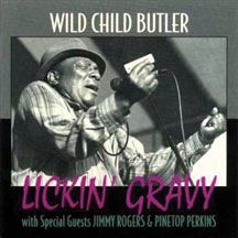 Wild Child Butler - Lickin' Gravy ryhmässä CD @ Bengans Skivbutik AB (2396818)