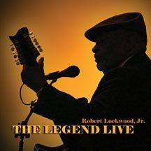 Lockwood Jr Robert - Legend Live ryhmässä CD @ Bengans Skivbutik AB (2396826)