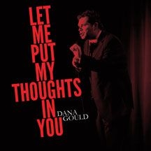 Gould Dana - Let Me Put My Thoughts In You ryhmässä VINYYLI @ Bengans Skivbutik AB (2396846)