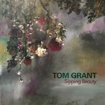 Grant Tom - Sipping Beauty ryhmässä ME SUOSITTELEMME / Joululahjavinkki: CD @ Bengans Skivbutik AB (2396898)