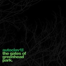 Autoclav1.1 - Gates Of Greenhead Park ryhmässä VINYYLI @ Bengans Skivbutik AB (2396946)