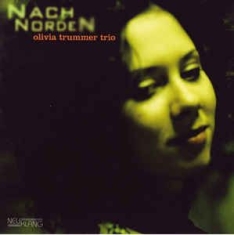 Trummer Olivia Trio - Nach Norden ryhmässä CD @ Bengans Skivbutik AB (2403898)