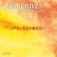 East Drive Feat. Tummer Olivia - Folksongs ryhmässä CD @ Bengans Skivbutik AB (2403933)