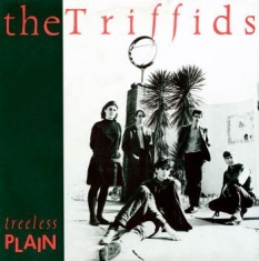 Triffids - Treeless Plain