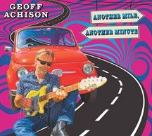 Achison Geoff - Another Mile, Another Minute ryhmässä CD @ Bengans Skivbutik AB (2409751)