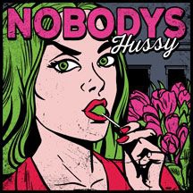 Nobodys - Hussy ryhmässä VINYYLI @ Bengans Skivbutik AB (2409812)