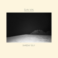 Elan Vital - Shadow Self