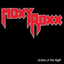 Moxy Roxx - Victims Of The Night ryhmässä CD @ Bengans Skivbutik AB (2443732)