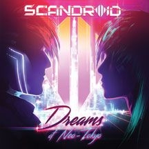 Scandroid - Dreams Of Neo-Tokyo ryhmässä CD @ Bengans Skivbutik AB (2443802)