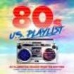 Various Artists - 80S U.S. Playlist ryhmässä CD @ Bengans Skivbutik AB (2461821)