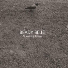 Beady Belle - At Welding Bridge