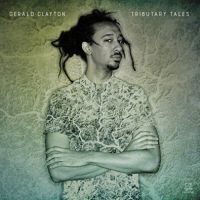 Clayton Gerald - Tributary Tales