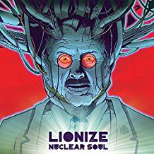 Lionize - Nuclear Soul ryhmässä CD @ Bengans Skivbutik AB (2522986)