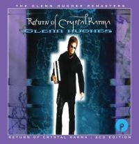 Hughes Glenn - Return Of Crystal Karma: 2Cd Expand