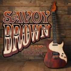 Savoy Brown - Live And Kickin' ryhmässä CD @ Bengans Skivbutik AB (2538854)