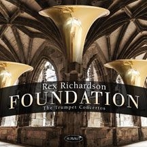 Richardson Rex & Classic Fm Radio O - Foundation: The Trumpet Concertos ryhmässä CD @ Bengans Skivbutik AB (2540186)