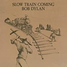 Dylan Bob - Slow Train Coming