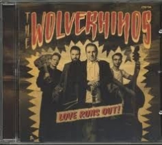 Wolverhinos - Love Runs Out! ryhmässä CD @ Bengans Skivbutik AB (2546771)