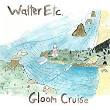 Walter Etc. - Gloom Cruise (Vinyl) ryhmässä VINYYLI / Pop-Rock @ Bengans Skivbutik AB (2547685)