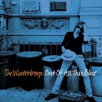 The Waterboys - Out Of All This Blue