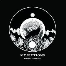 My Fictions - Always Trapped - ryhmässä VINYYLI @ Bengans Skivbutik AB (2548885)