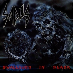 Sadus - Swallowed In Black