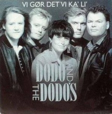 Dodo And The Dodo's - Vi Gör Det Vi Ka' Li' ryhmässä VINYYLI @ Bengans Skivbutik AB (2594861)