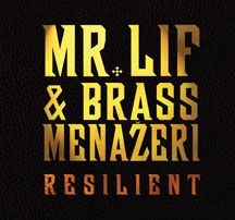 Mr. Lif & Brass Menazeri - Resilient