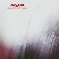 Cure - Seventeen Seconds