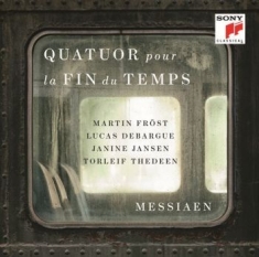 Fröst Martin - Messiaen: Quatuor Pour La Fin Du Temps (Quartet For The End Of Time)