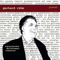 Rühm Gerhard - Sprechtexte, Melodramen, Chansons