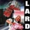 Lard - Last Temptation Of Reid ryhmässä VINYYLI @ Bengans Skivbutik AB (2999213)