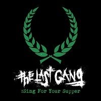 Last Gang - Sing For Your Supper ryhmässä VINYYLI @ Bengans Skivbutik AB (3000921)