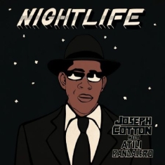 Bandalero Atili & Joseph Cotton - Nightlife