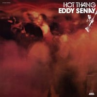 Senay Eddy - Hot Thang!