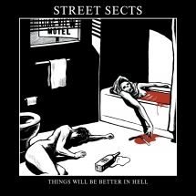 Street Sects - Things Will Be Better In Hell (7 In ryhmässä VINYYLI @ Bengans Skivbutik AB (3034396)