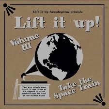 Various Artists - Lift It Up Volume Iii (180Gr) ryhmässä VINYYLI @ Bengans Skivbutik AB (3034554)