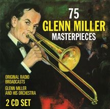 Miller Glenn - 75 Glenn Miller Masterpieces ryhmässä CD @ Bengans Skivbutik AB (3034647)