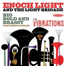 Enoch Light - Big Bold & Brassy & Vibrations ryhmässä CD @ Bengans Skivbutik AB (3034720)