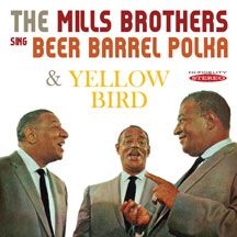 Mills Brothers - Sing Beer Barrel Polka & Yellow Bir ryhmässä CD @ Bengans Skivbutik AB (3034736)