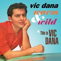 Dana Vic - Warm & Wild / This Is Vic Dana ryhmässä CD @ Bengans Skivbutik AB (3034745)