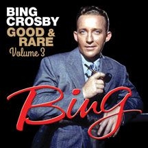 Crosby Bing - Good & Rare 3 ryhmässä CD @ Bengans Skivbutik AB (3034746)