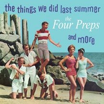 Four Preps - Things We Did Last Summer And More ryhmässä CD @ Bengans Skivbutik AB (3034760)