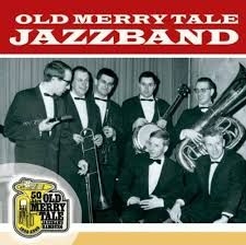 Old Merry Tale Jazzband - 50 Jahre Old Merrytalejazzband ryhmässä CD @ Bengans Skivbutik AB (3042705)