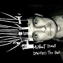 Hilt - Minoot Bowl Dropped The Ball ryhmässä VINYYLI @ Bengans Skivbutik AB (3052637)