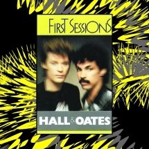 Hall & Oates - First Sessions ryhmässä CD @ Bengans Skivbutik AB (3052682)