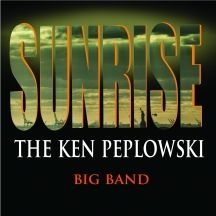 Peplowski Ken - Sunrise: The Ken Peplowski Big Band ryhmässä CD @ Bengans Skivbutik AB (3052699)