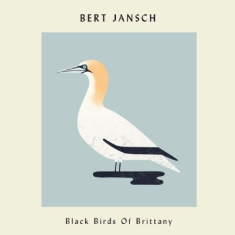 Bert Jansch - Black Birds Of Brittany