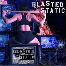 Blasted To Static - Blasted To Static ryhmässä CD @ Bengans Skivbutik AB (3085245)