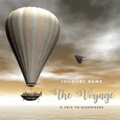 Isildurs Bane - Voyage - A Trip To Elsewhere ryhmässä ME SUOSITTELEMME / Joululahjavinkki: CD @ Bengans Skivbutik AB (3085306)